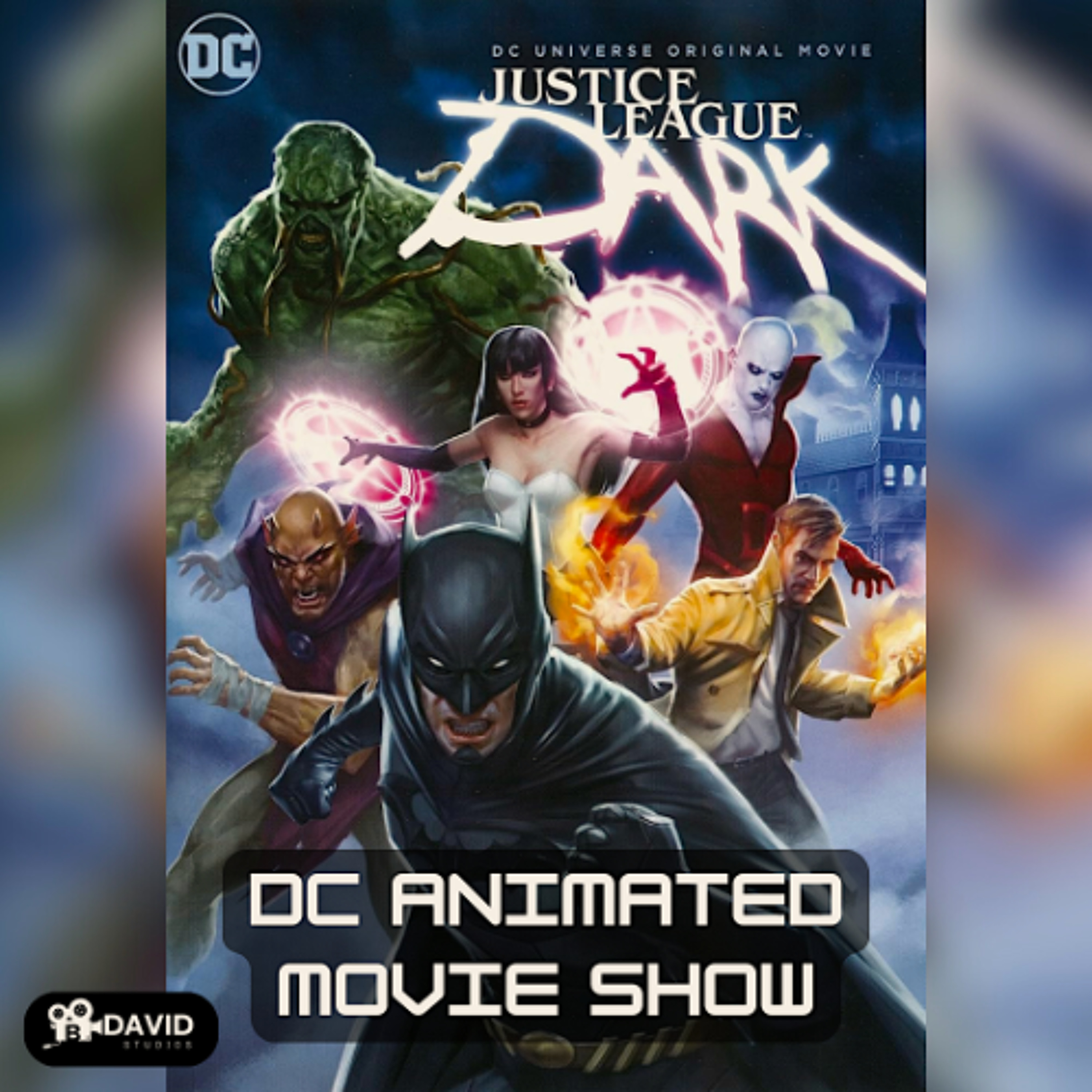 Justice League Dark (2017) | Commentary | @batman_beyond_fanpage | DCAMS 44