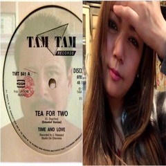 Tea For Two - Time And Love (80's limited remix)