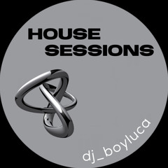 House Sessions by dj_boyluca Ep.8