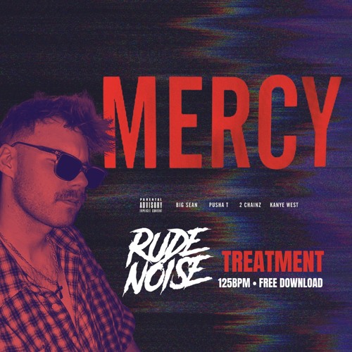 Stream Kayne West, Big Sean, Pusha T, 2 Chains - Mercy (Rude Noise.