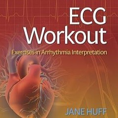 ECG Workout Exercises in Arrhythmia Interpretation Eighth North American Edition pdf유🍾