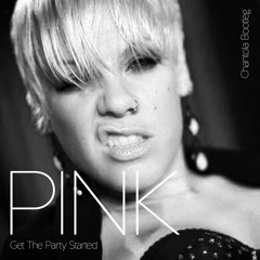 Pink - Get The Party Started (Chantola Bootleg)