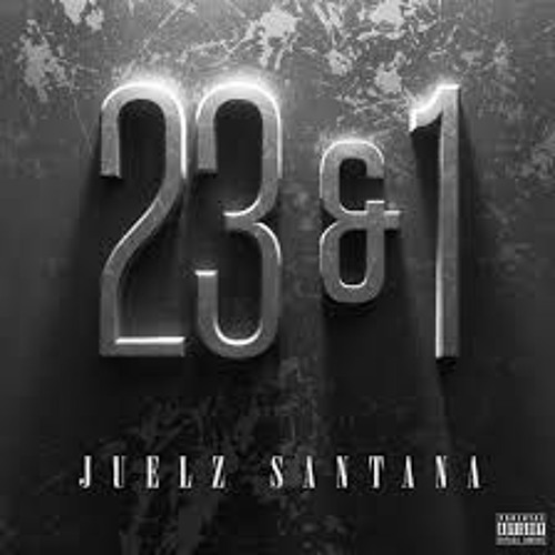 Juelz Santana - 23 & 1
