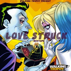 LOVE STRUCK  Walking Trophy ft. Popcaan, Kartel, Mavado, Shenseea, Dexta Daps, Alkaline and more.