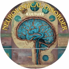 Kulture - Neurological Disorder