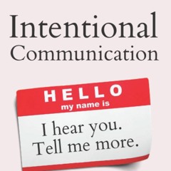 READ✔️DOWNLOAD❤️ Intentional Communication Emotional Validation  Listening  Empathy  and the