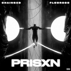PRISXN (feat. Floor000)