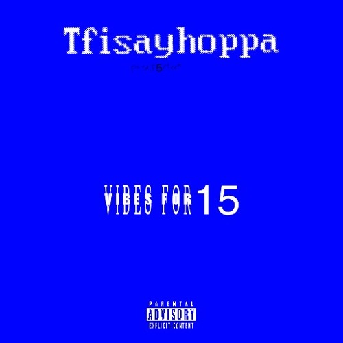 VibesFor15 Prod.F5fteen