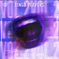 Bingo Players - Cry (Rogerson Remix)