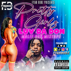 PRETTY GIRLZ LUV DA DON (Malie Don Mixtape)