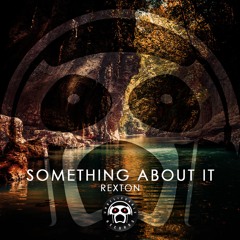 Rexton - Something About Is