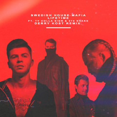 Swedish House Mafia, Ty Dolla $ign & 070 Shake - Lifetime (Derry Kost Remix)