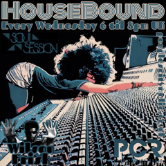 HouseBound - 23rd July 2025 .. Soul II House