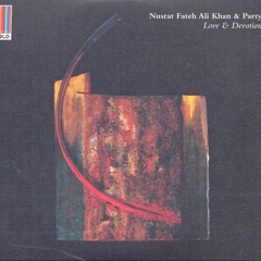 Nusrat Fateh Ali Khan & Party – Love & Devotion (2013)