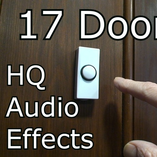 Stream 17 Best Door Bell Recordings Sound Effects For Drama by