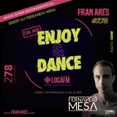 Enjoy & Dance With Fran Ares #278 + Fernando Mesa