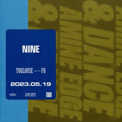 2023.05.19 - Amine Edge & DANCE @ Nine - Toulouse, FR