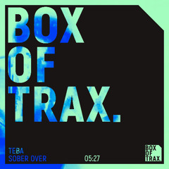 Teba - Sober Over