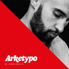 Arketypo Mix 05 / Mirko Casalini