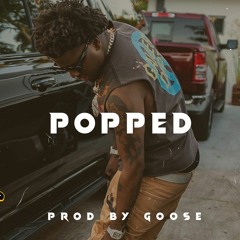 [FREE 2022] REAL BOSTON RICHEY x LIL DURK TYPE BEAT "POPPED" (PROD BY GOOSE)