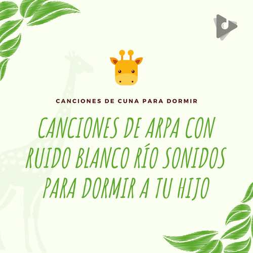 Stream Estrellita Donde Estas Con Ruido De Rio Blanco Arpa Instrumental By Canciones De Cuna Para Dormir Listen Online For Free On Soundcloud Stream Estrellita Donde Estas Con Ruido De Rio Blanco Arpa Instrumental By Canciones De Cuna Para Dormir Listen Online For Free On Soundcloud
