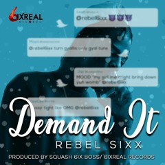 Rebel Sixx - Demand It
