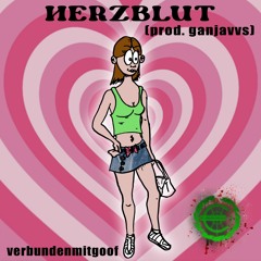 Herzblut (prod. ganjavvs)