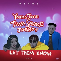 Young Jonn, Tiwa Savage & Joeboy - Let Them Know
