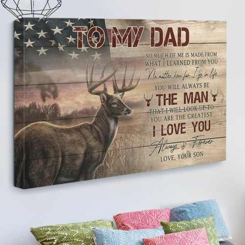 American flag Deer hunting To my dad love your son canvas prints