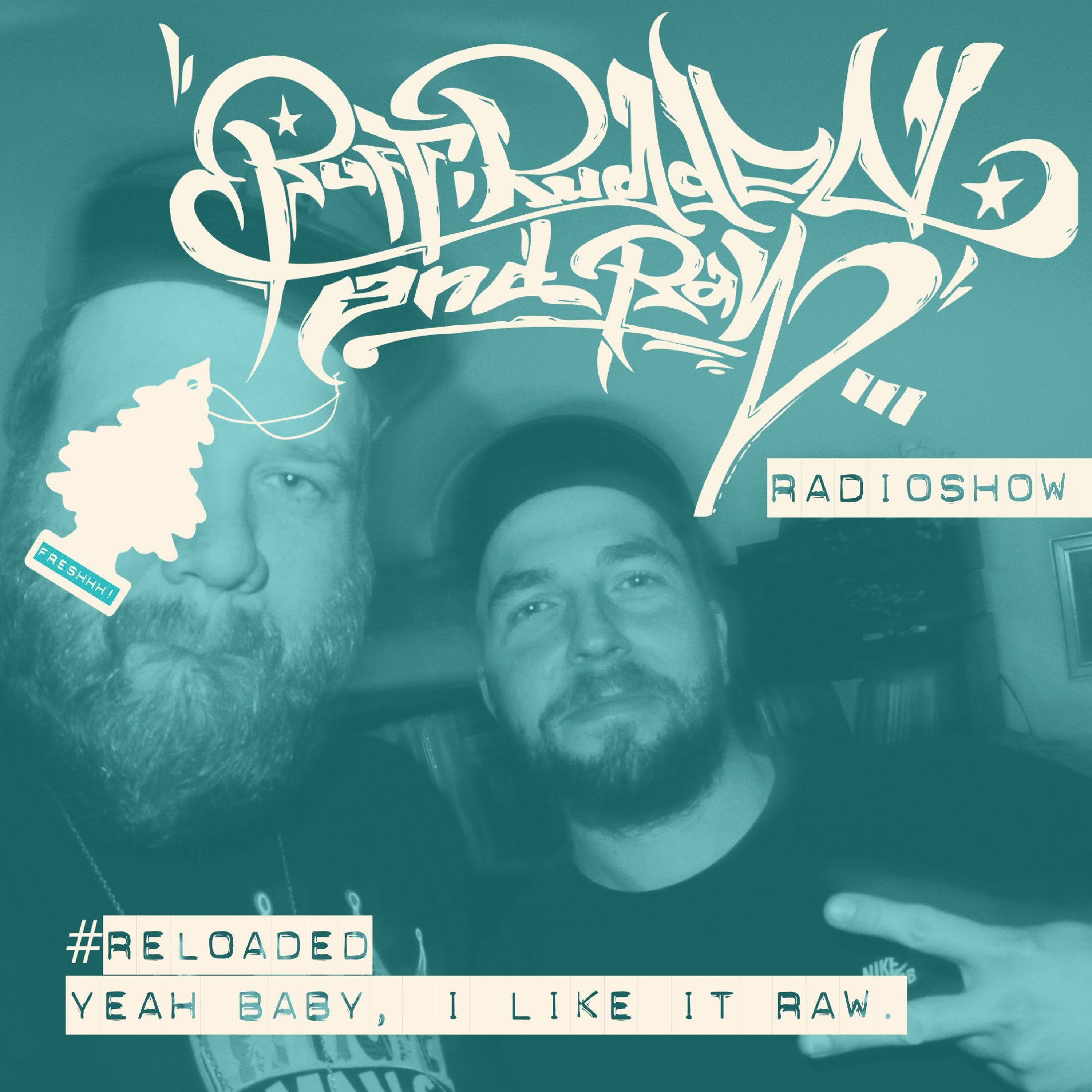 RUFF, RUGGED & RAW Radioshow