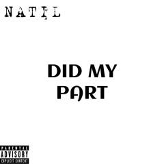 Natil - Did My Part
