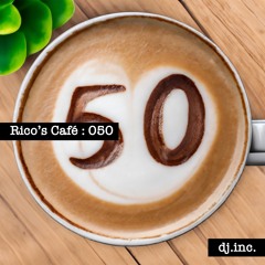 Rico's Café Podcast EP050 feat. dj.inc.