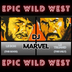 Epic Wild West (The Good & The Ugly) (Le Bon & Le Truand) (Extended French Version)