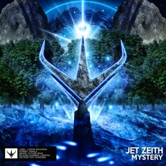 Jet Zeith - Mystery (1/2 Only The Mystery EP) [OUT NOW!]