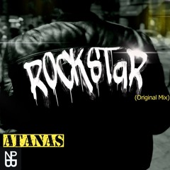 ATANAS-Rockstar(Original Mix)