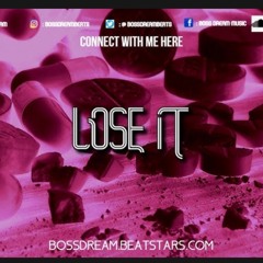 LOSE IT 165 BPM (PROD.BOSSDREAM) TAGGED MASTERED