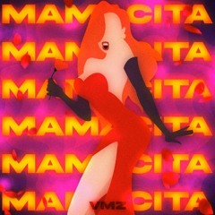 VMZ - Mamacita