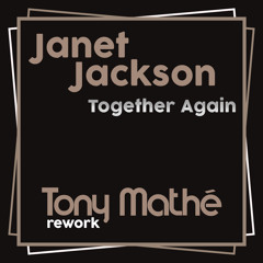 Janet Jackson - Together Again (Tony Mathe Disco Rework) Teaser