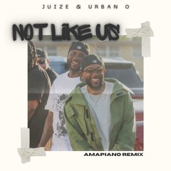 Kendrick Lamar - Not Like Us (Juize & Urban-O 'Amapiano' Remix) (HEAVY HITS #2) (HYPEDDIT #6)