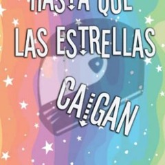 TÉLÉCHARGER Hasta que las estrellas caigan: Novela romántica contemporánea (Spanish Edition) au