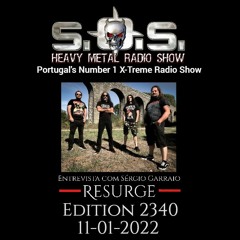 INTERVIEW W/ SÉRGIO GARRAIO (RESURGE) - 1st hour - 10.01.2022 - TUESDAY - SOSMETALRADIOSHOW2340