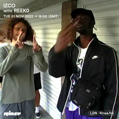 IZCO with Reek0 - 01 November 2022