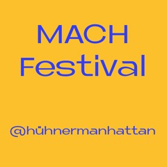 Mach-Festival 2019 I Bootshalle Hühnermanhattan