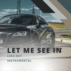 Let Me See In (Instrumental)