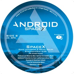 Android - SpaceX (Synthwavemix) by Dave Leatherman & Bruce Nolan