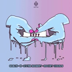 Goblin - X, Divine Moment & Rocket Chords - Soff (Original Mix)