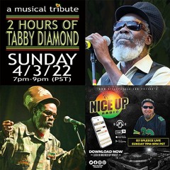 TABBY DIAMONDS TRIBUTE | DJ DADDY SPLEECE | 04-03-2022 #60