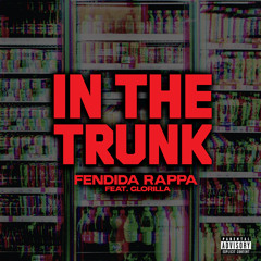 In The Trunk (feat. GloRilla)