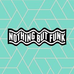 Feeling Kinda Strange (Nothing But Funk Bootleg)