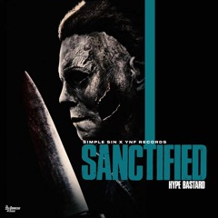 Hype Bastard - Sanctified _Nov 2023